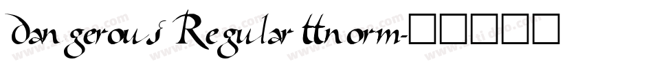 Dangerous Regular ttnorm字体转换
